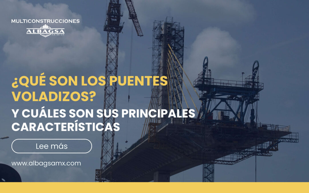 Puentes voladizos: Qué son y cuáles son sus principales características