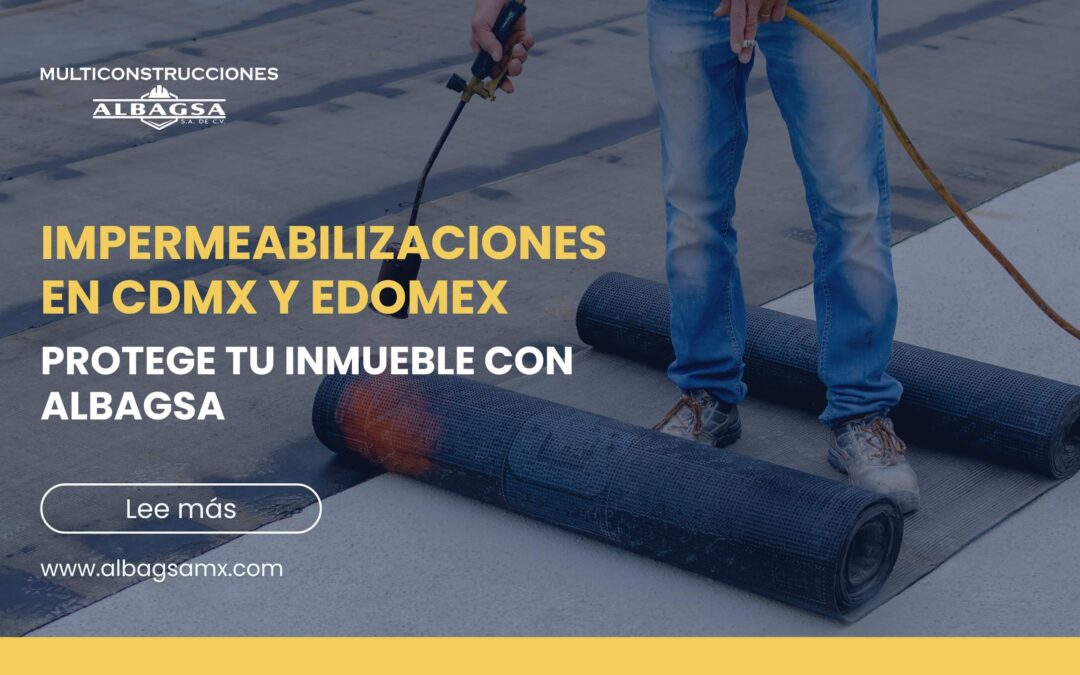 Impermeabilizaciones en Cdmx y Edomex