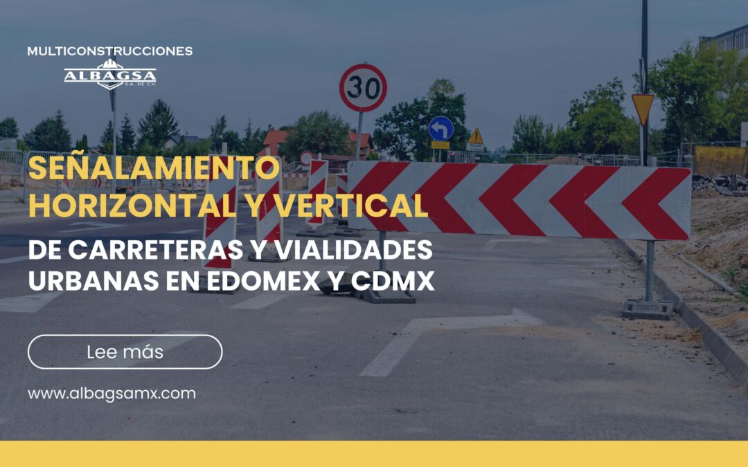 Señalamiento horizontal y vertical en carreteras/vialidad