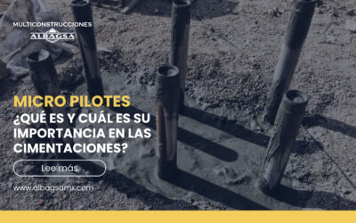 Micropilotes: ¿Por qué son clave en la construcción de cimentaciones?